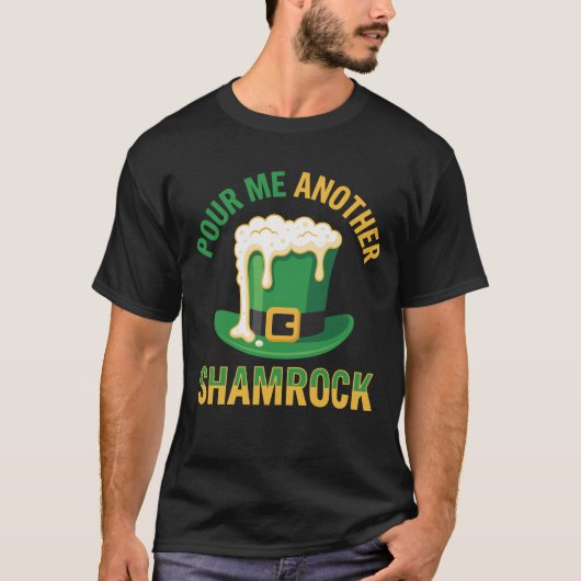 Pour Me Another Shamrock Funny Leprechaun Hat Beer Tシャツ (正面)