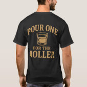 Pour One for the Holler T-Shirt Tシャツ (裏面)