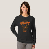 Pour Some Gravy On Me  Thanksgiving Cute Tシャツ (正面フル)