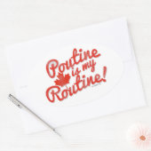 Poutineは私のルーチンスローガン 楕円形シール (封筒)