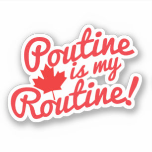 Poutineは私の定期的なカナダのモットーです シール