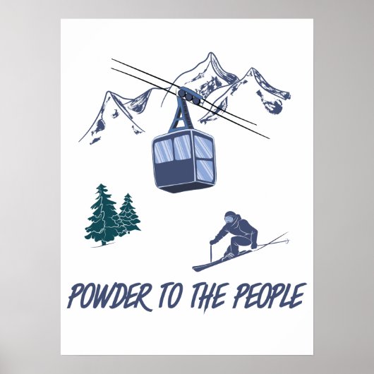 Powder to The People Ski Resort ポスター (正面)