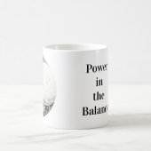 “Power in the Balance” 15 oz Coffee Mug モーフィングマグカップ (中央)