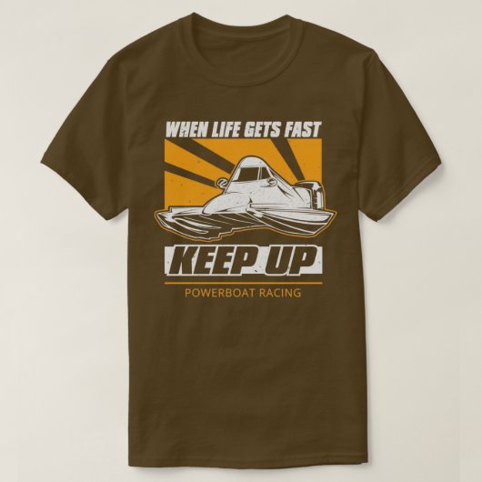 Powerboat Racing Keep Up Tシャツ (デザイン正面)