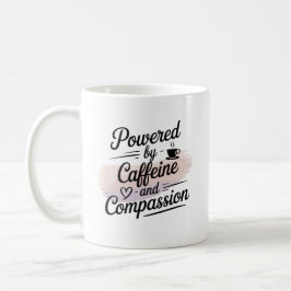 Powered by Caffeine and Compassion – Nurse Gift コーヒーマグカップ