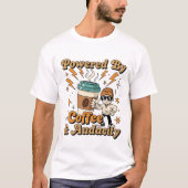 Powered By Coffee & Audacity – Funny Cartoon Coffe Tシャツ (正面)