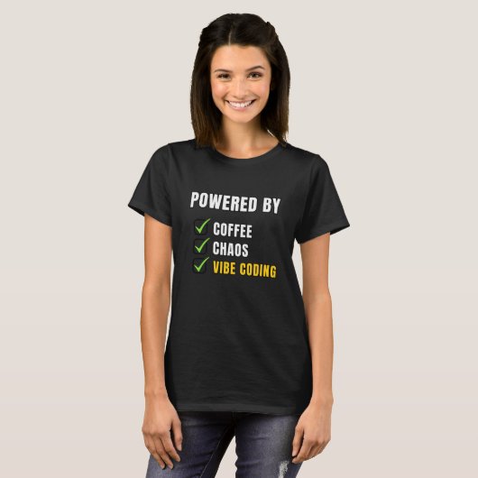 Powered by Coffee Chaos and Vibe Coding Funny Tech Tシャツ (正面フル)