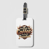 Powered by coffee Fueled by Freedom ラゲッジタグ (正面縦)
