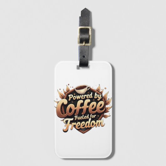 Powered by coffee Fueled by Freedom ラゲッジタグ (正面縦)