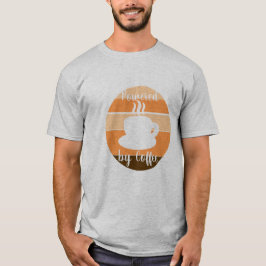 Powered by Coffee – Morning Motivation Desig Tシャツ