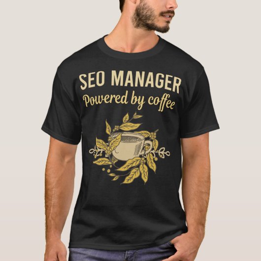 Powered By Coffee - SEOマネージャー Tシャツ (正面)
