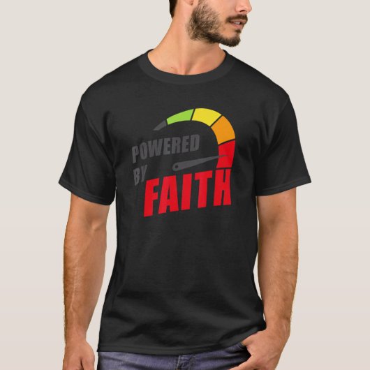 Powered by Faith u2013 Christian Inspiring Motivat Tシャツ (正面)