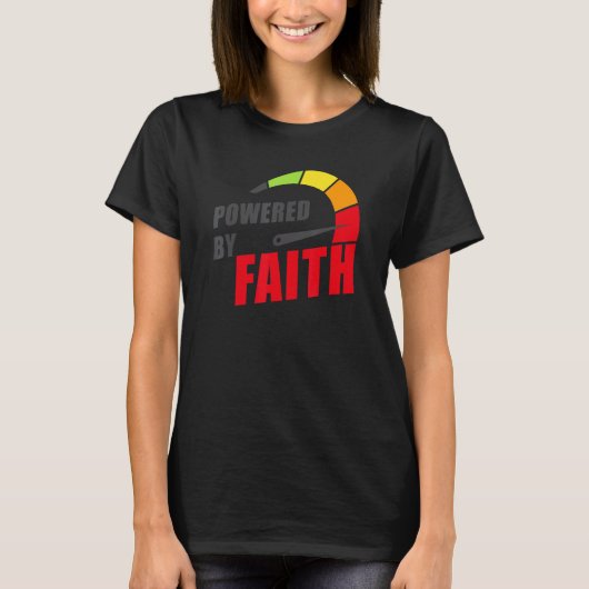 Powered by Faith u2013 Christian Inspiring Motivat Tシャツ (正面)