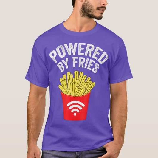 Powered by French Fries   French fries Tシャツ (正面)