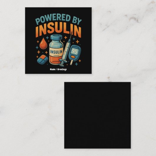 Powered by Insulin Diabetes Awareness Funny Quote  スクエア名刺 (正面/裏面)