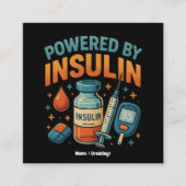 Powered by Insulin Diabetes Awareness Funny Quote  スクエア名刺 (正面)