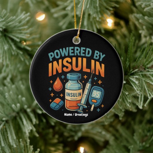 Powered by Insulin Diabetes Awareness Funny Quote セラミックオーナメント (ツリー)