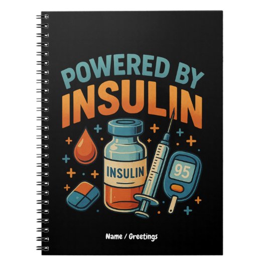 Powered by Insulin Diabetes Awareness Funny Quote  ノートブック (正面)