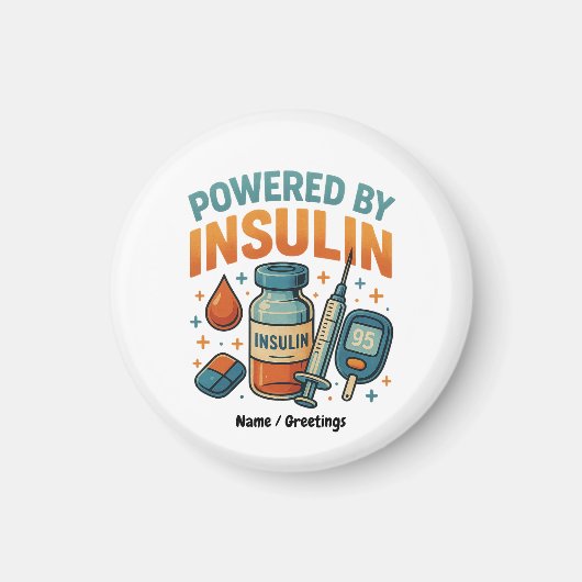 Powered by Insulin Diabetes Awareness Funny Quote  マグネット (正面)
