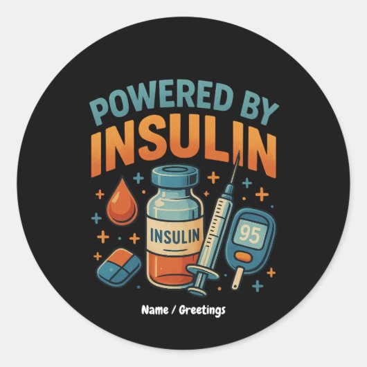 Powered by Insulin Diabetes Awareness Funny Quote  ラウンドシール (正面)