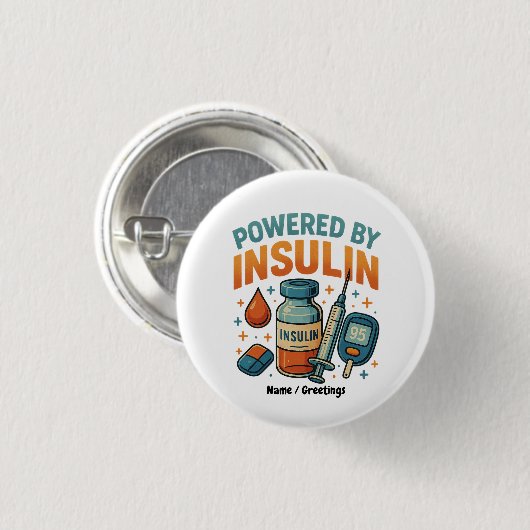Powered by Insulin Diabetes Awareness Funny Quote  缶バッジ (正面&裏面)