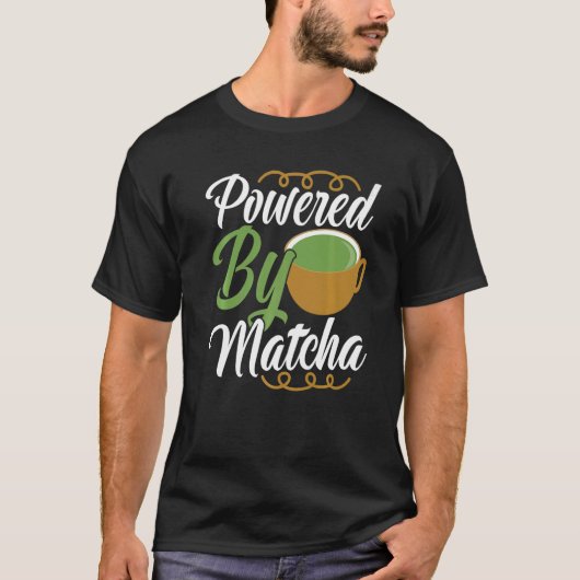 Powered By Matcha Drink   Green Tea Clothing Tシャツ (正面)