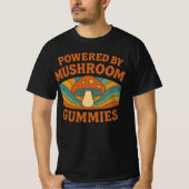 Powered By Mushroom Gummies Funny | Cute Fungi Tシャツ (正面)