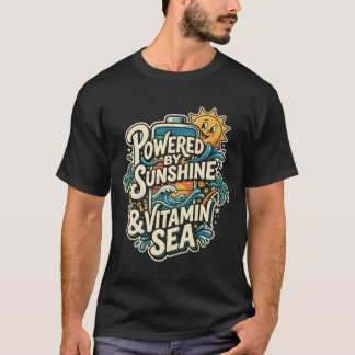 Powered By Sunshine & Vitamin Sea Funny Beach Love Tシャツ