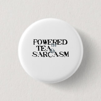 Powered by Tea & Sarcasm 缶バッジ