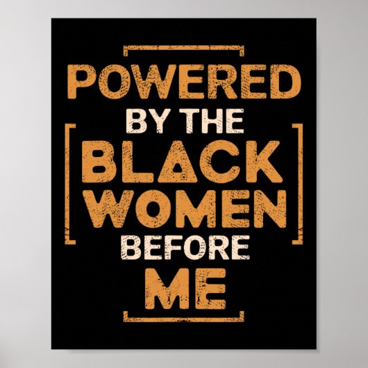 Powered By The Black Women Before Me Black History ポスター (正面)