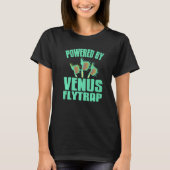 Powered By Venus Flytrap Cool Carnivorous Plant Pr Tシャツ (正面)