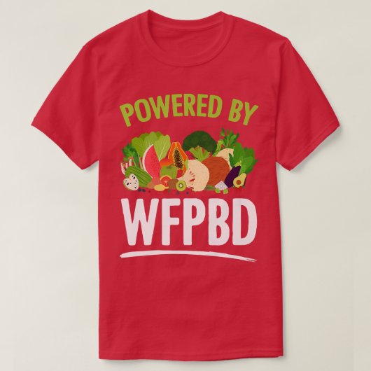 Powered By WFPBDライフビーガンベジタリアンWFPBD Tシャツ (デザイン正面)