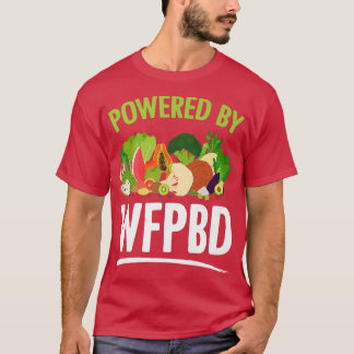 Powered By WFPBDライフビーガンベジタリアンWFPBD Tシャツ