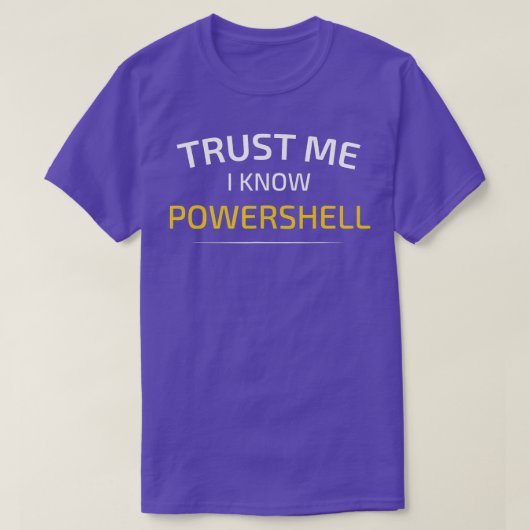 Powershellデータサイエンスを知っている私を信頼する Tシャツ (デザイン正面)