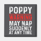 Ppy Warning May Nap Suddenly At Any Time For Grand マグネット (正面)