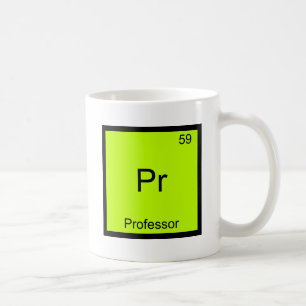 Pr - funny Chemistry Element Symbol教授のティー コーヒーマグカップ
