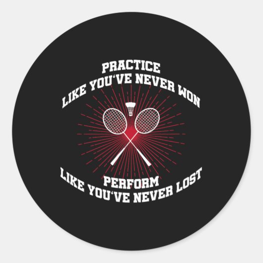 Practice Like Yove Never Won BadmintonレトロVint ラウンドシール (正面)