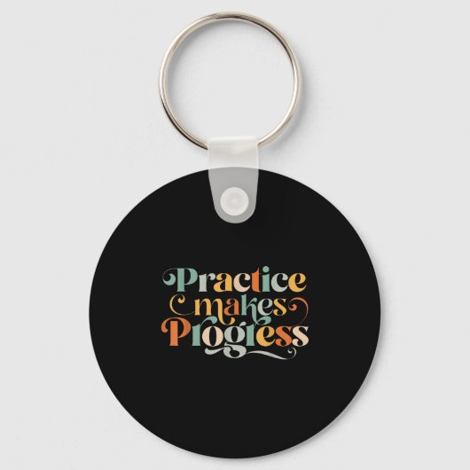 Practice Makes Progress Over Perfection Sitive Mot キーホルダー (正面)