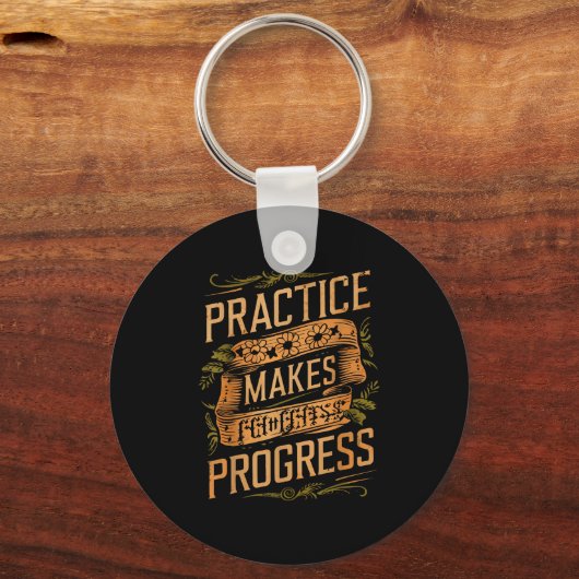 Practice Makes Progress Over Perfection Sitive Mot キーホルダー (正面)