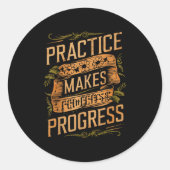 Practice Makes Progress Over Perfection Sitive Mot ラウンドシール (正面)
