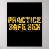 Practice Safe Go For Yourself Funny Shirt  ポスター (正面)