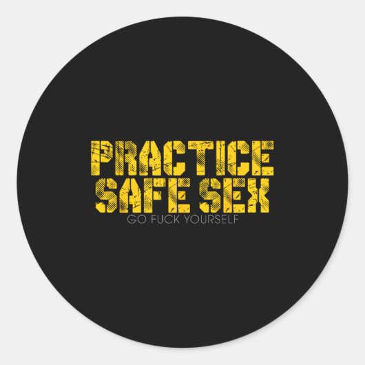 Practice Safe Go For Yourself Funny Shirt  ラウンドシール (正面)