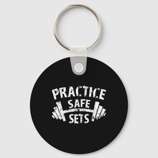 Practice Safe SetsおもしろいトレーニングジムユーモアTee Wei キーホルダー (正面)