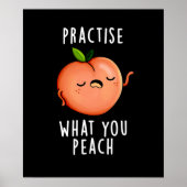 Practice What You Peach 前向き Fruit Pun Dark BG ポスター (正面)