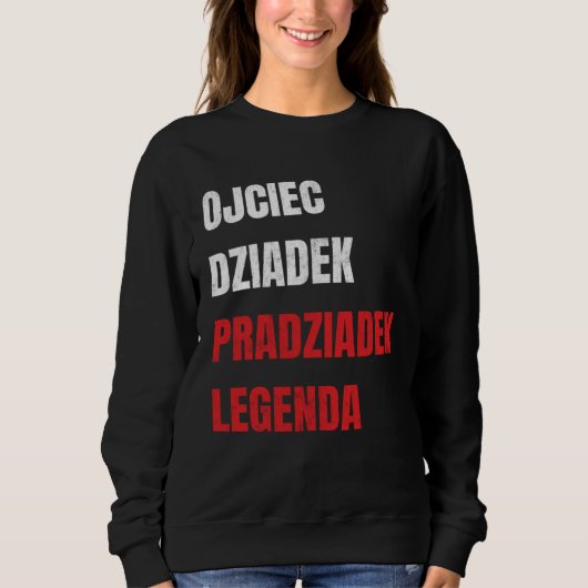 Pradziadek Polish Great Grandpa Polish Great Grand スウェットシャツ (正面)