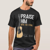 Praise Him Guitar Psalm 150:4 Worship Tee Tシャツ (正面)