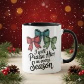 Praise Him in Every Season Christian 11 oz Coffee マグカップ