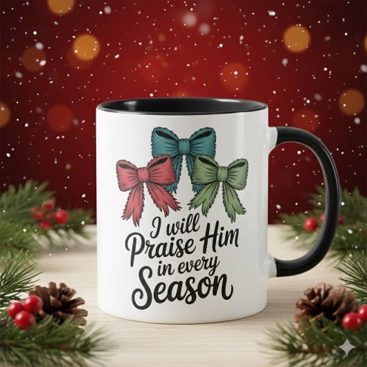 Praise Him in Every Season Christian 11 oz Coffee  マグカップ