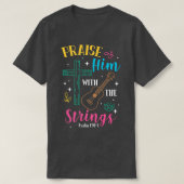 Praise Him With The Strings Guitar Psalm 1504989 Tシャツ (デザイン正面)