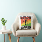 Praise his name dancing design クッション (椅子)